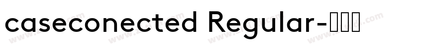 caseconected Regular字体转换